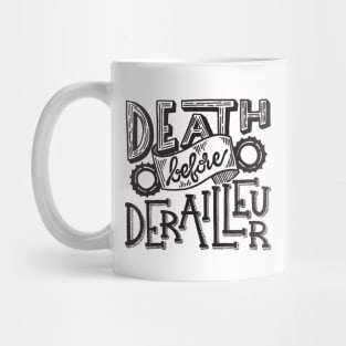 Death Before Derailleur Mug